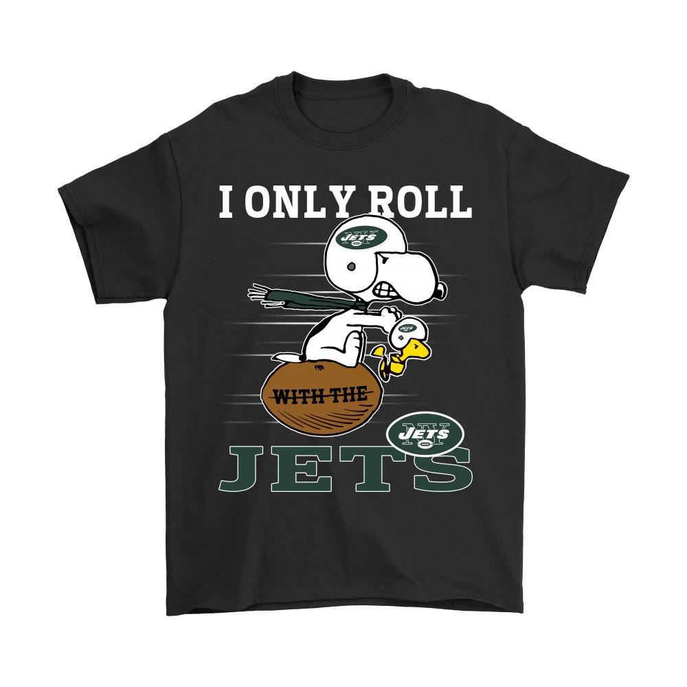 Snoopy And Woodstock I Only Roll With The New York Jets Shirts