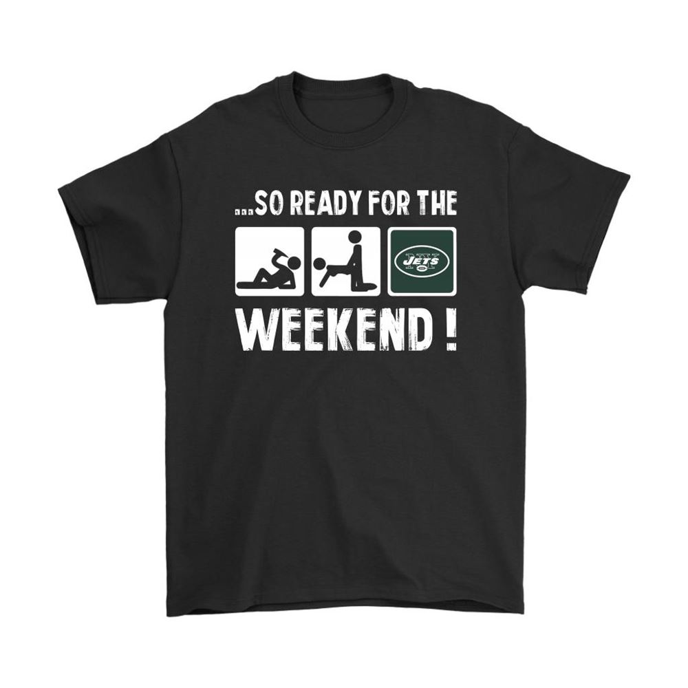 So Ready For The Weekend With New York Jets Football Shirts