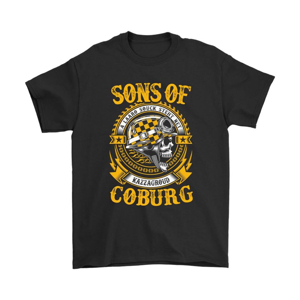 Sons Of Coburg A Laaro Souck Steht Net Kazzagroud Shirts
