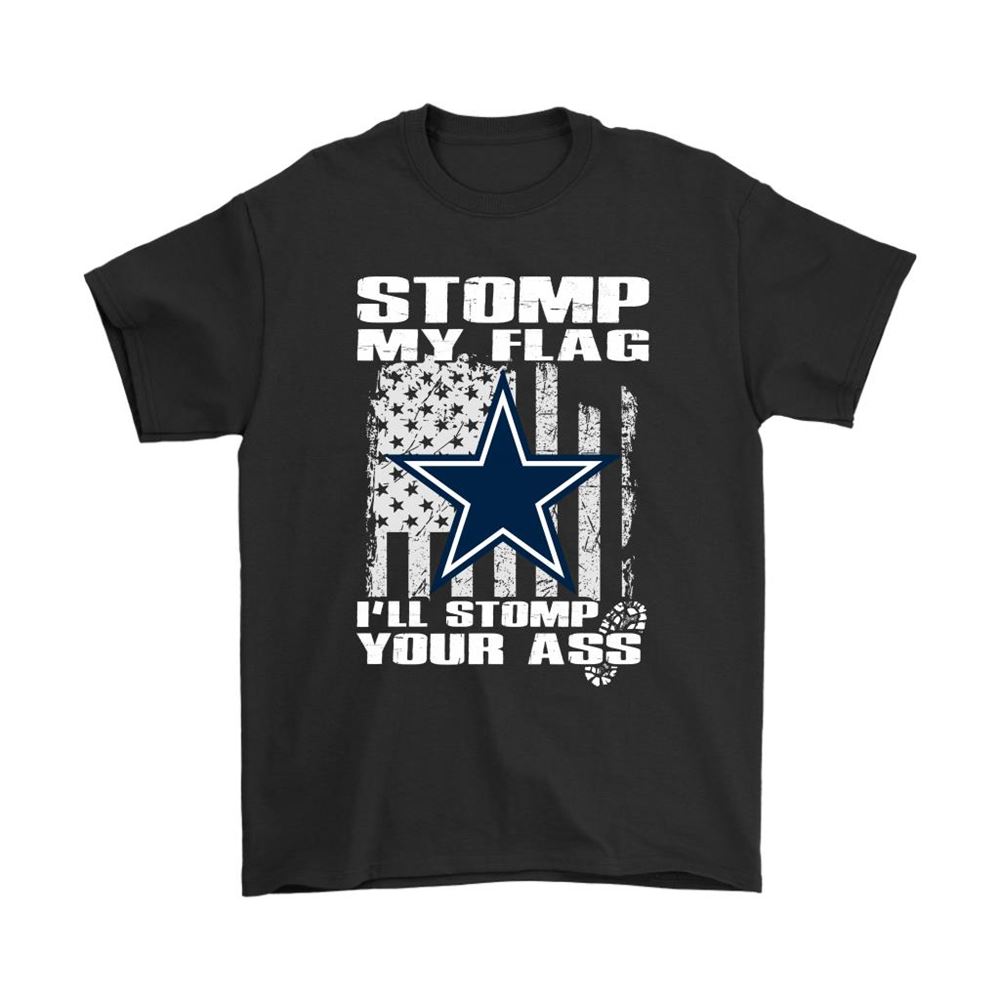 Stomp My Flag Ill Stomp Your Ass Dallas Cowboys Shirts