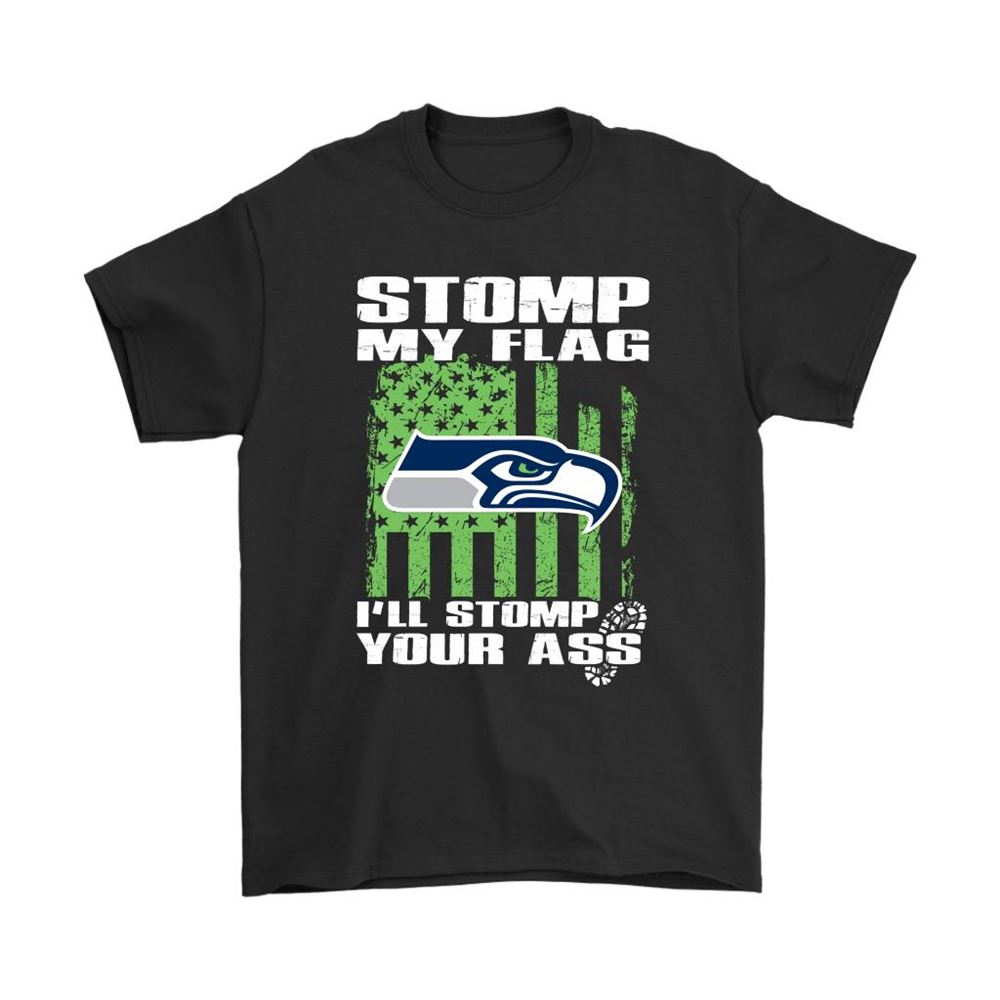 Stomp My Flag Ill Stomp Your Ass Seattle Seahawks Shirts