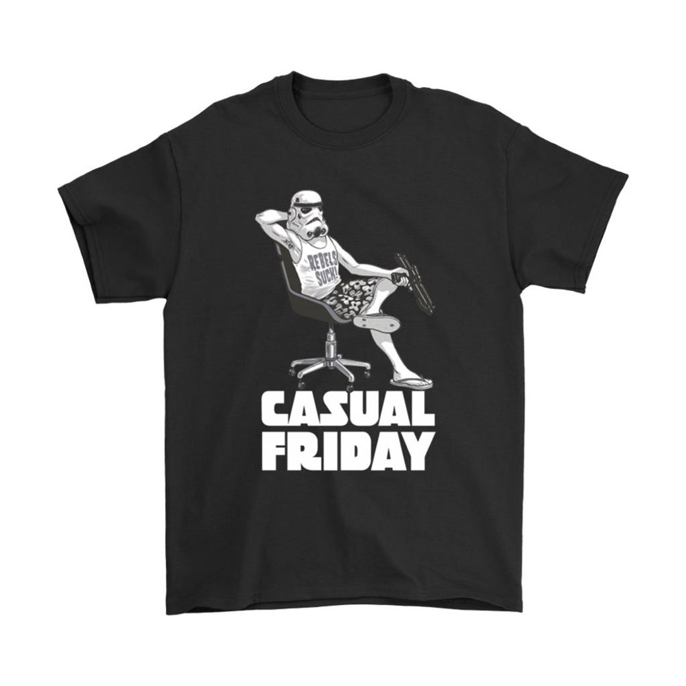 Stormtrooper Casual Friday Rebels Suck Star Wars Shirts