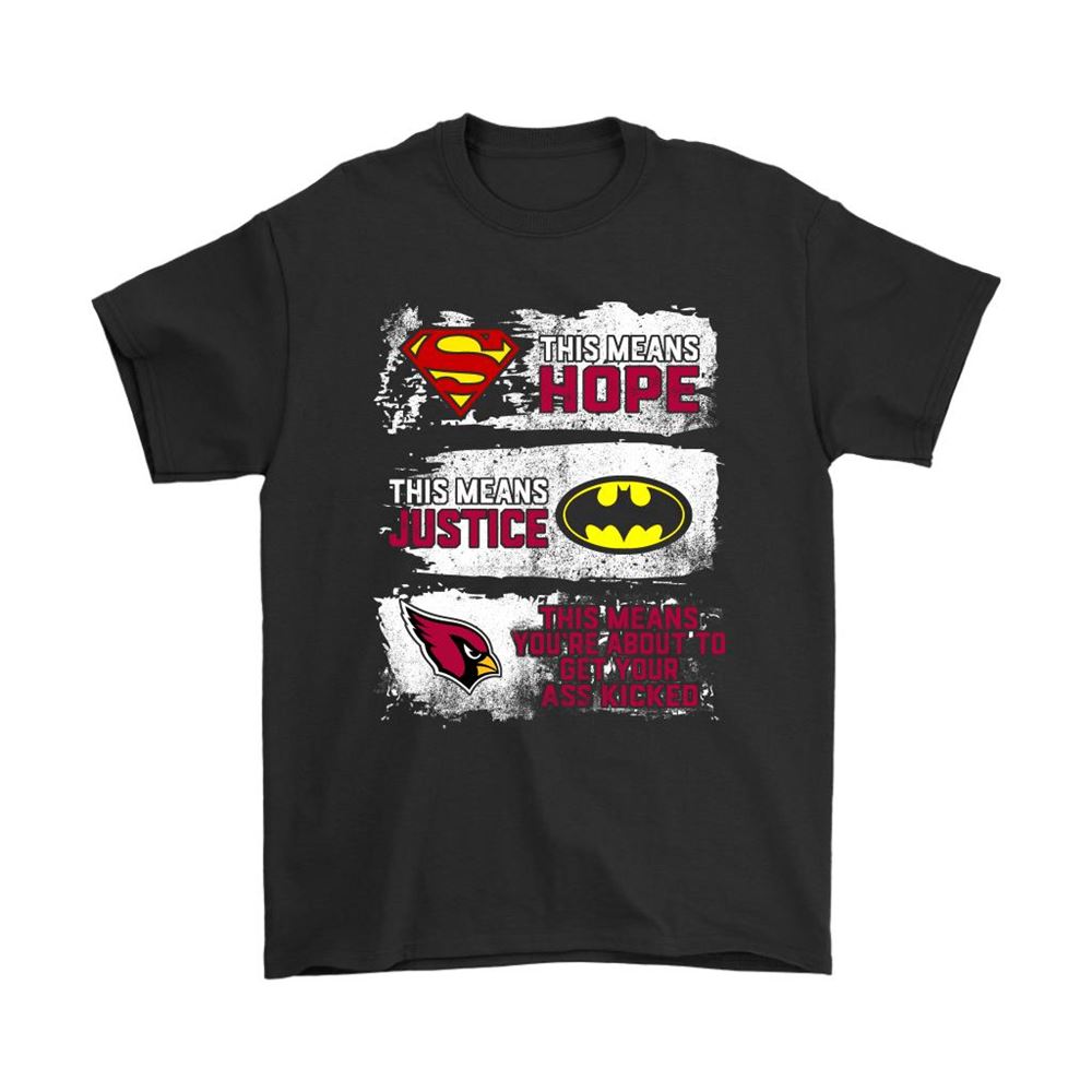 Superman Batman Arizona Cardinals Mean Kick Your Ass Shirts