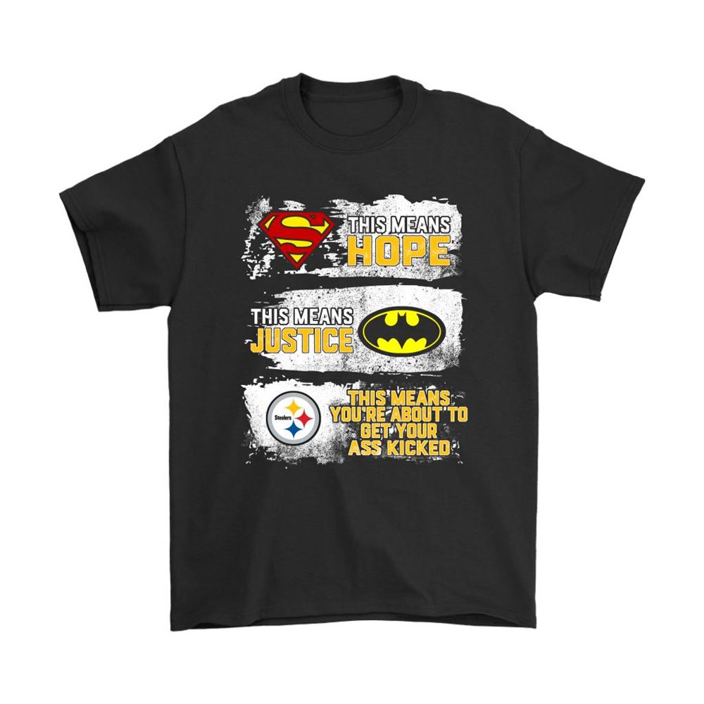 Superman Batman Pittsburgh Steelers Mean Kick Your Ass Shirts