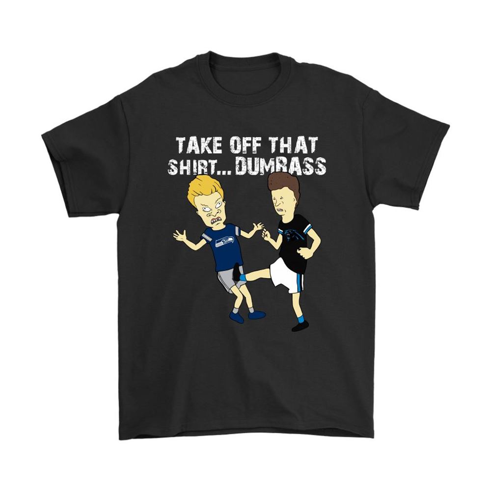 Take Off That Shirt Dumbass Beavis Butt-head Carolina Panthers Shirts