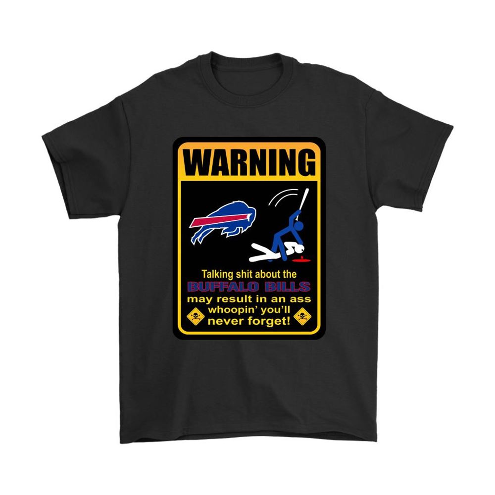 Talk Shit About Buffalo Bills Result In Ass Whoopin Shirts