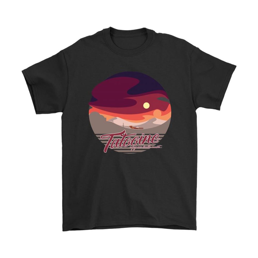 Tatooine Enjoy Your Double Sunset Star Wars Shirts