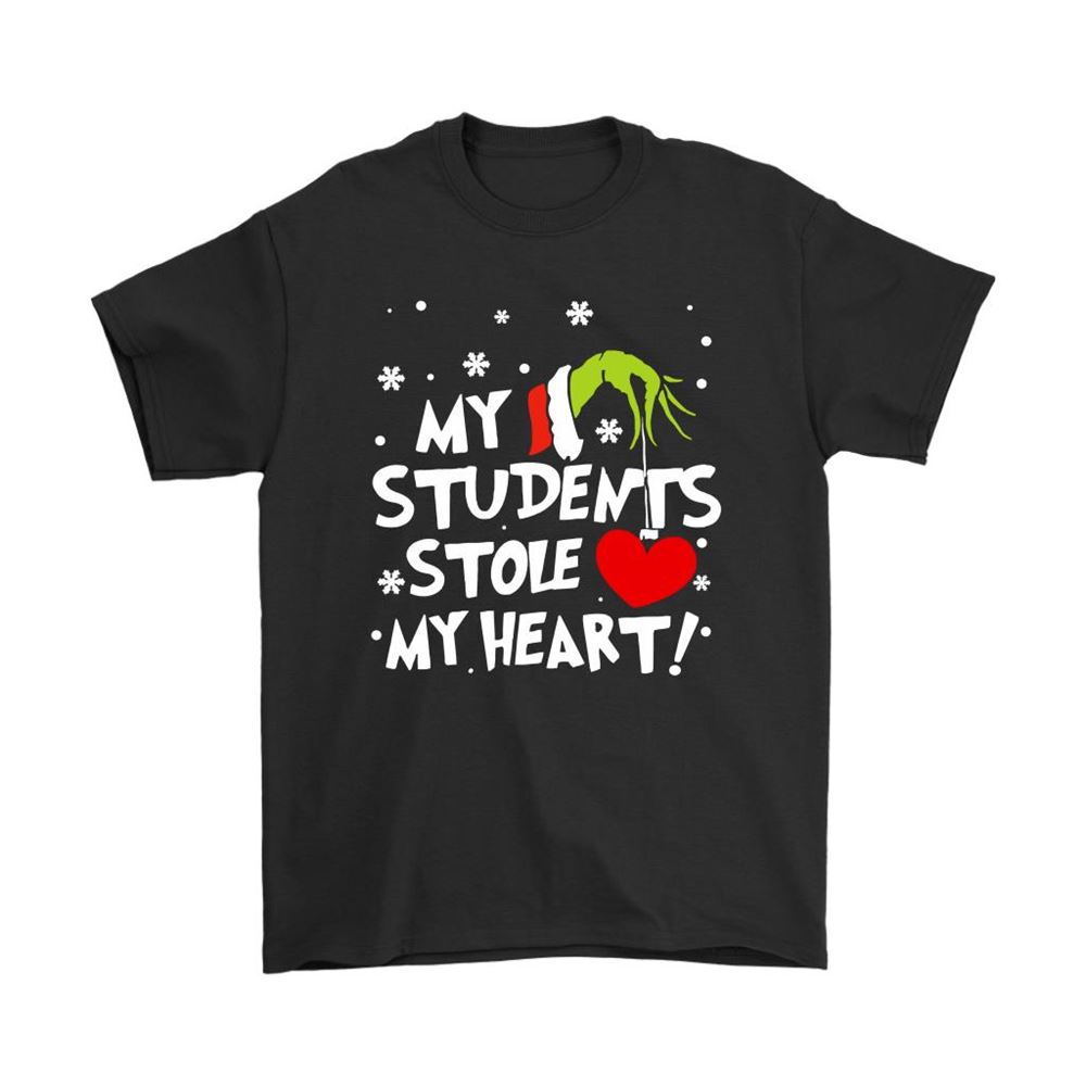 Teacher Grinch My Students Stole My Heart Shirts