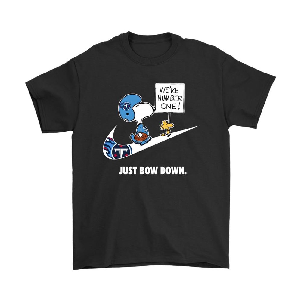Tennessee Titans Are Number One Just Bow Down Snoopy Shirts