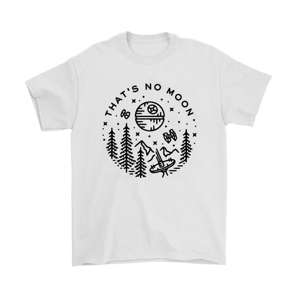 Thats No Moon Death Star Endor Forest Star Wars Shirts