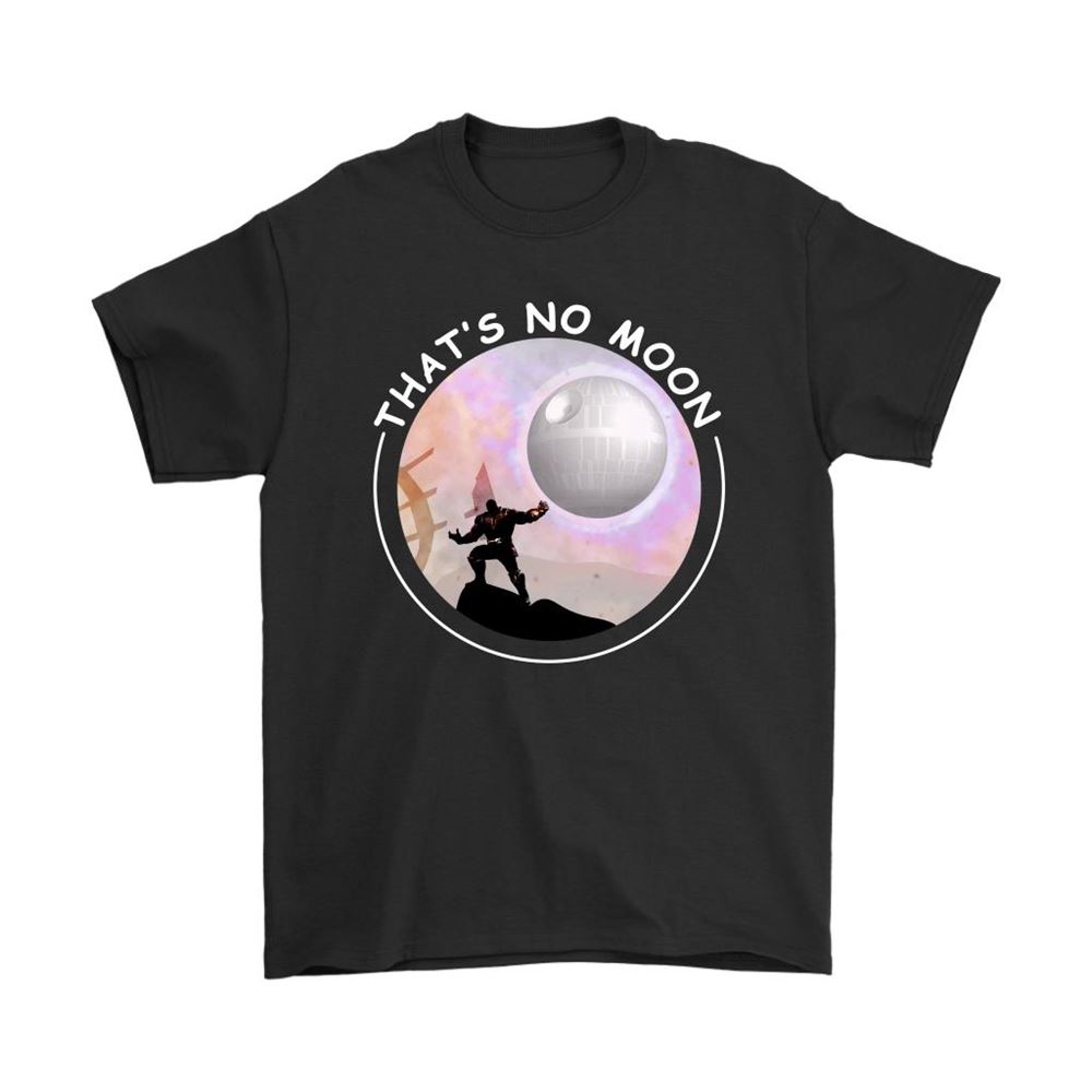 Thats No Moon Thanos Hitting You With The Death Star Shirts