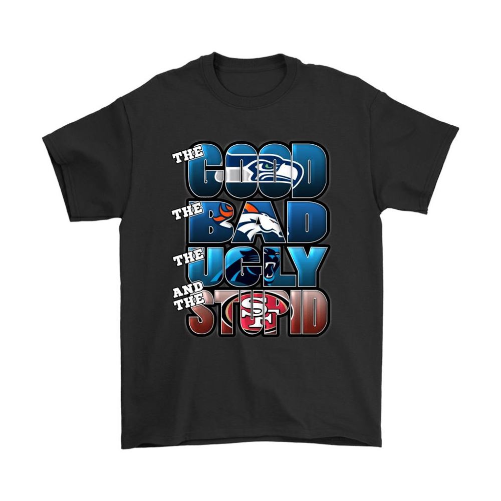 The Good Bad Ugly Stupid Mashup Nfl Seattle Seahawks Shirts