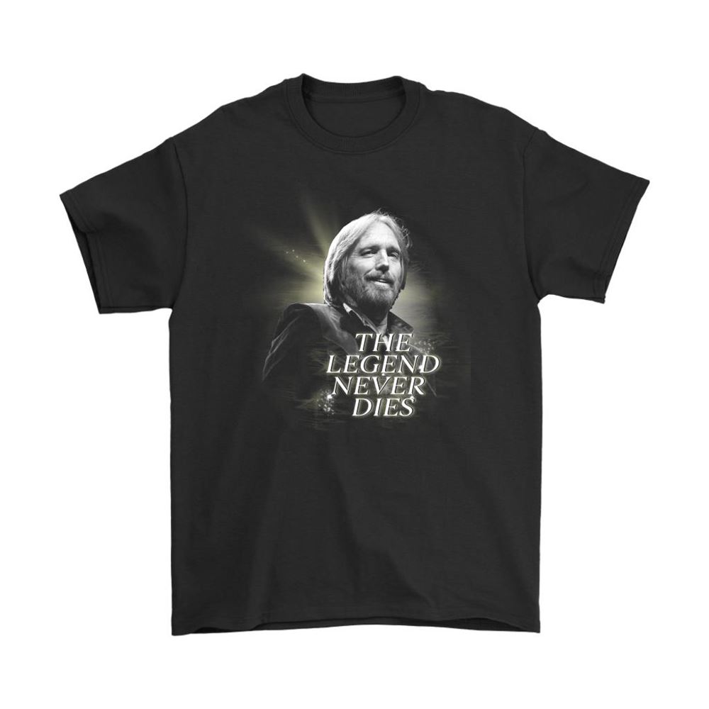 The Legend Never Dies Tom Petty Shirts
