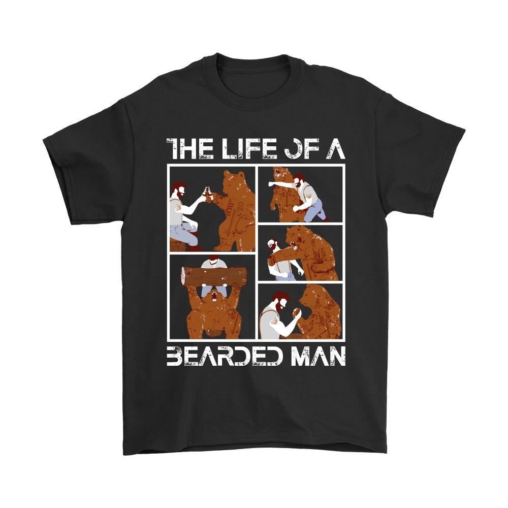 The Life Of A Bearded Man Shirts