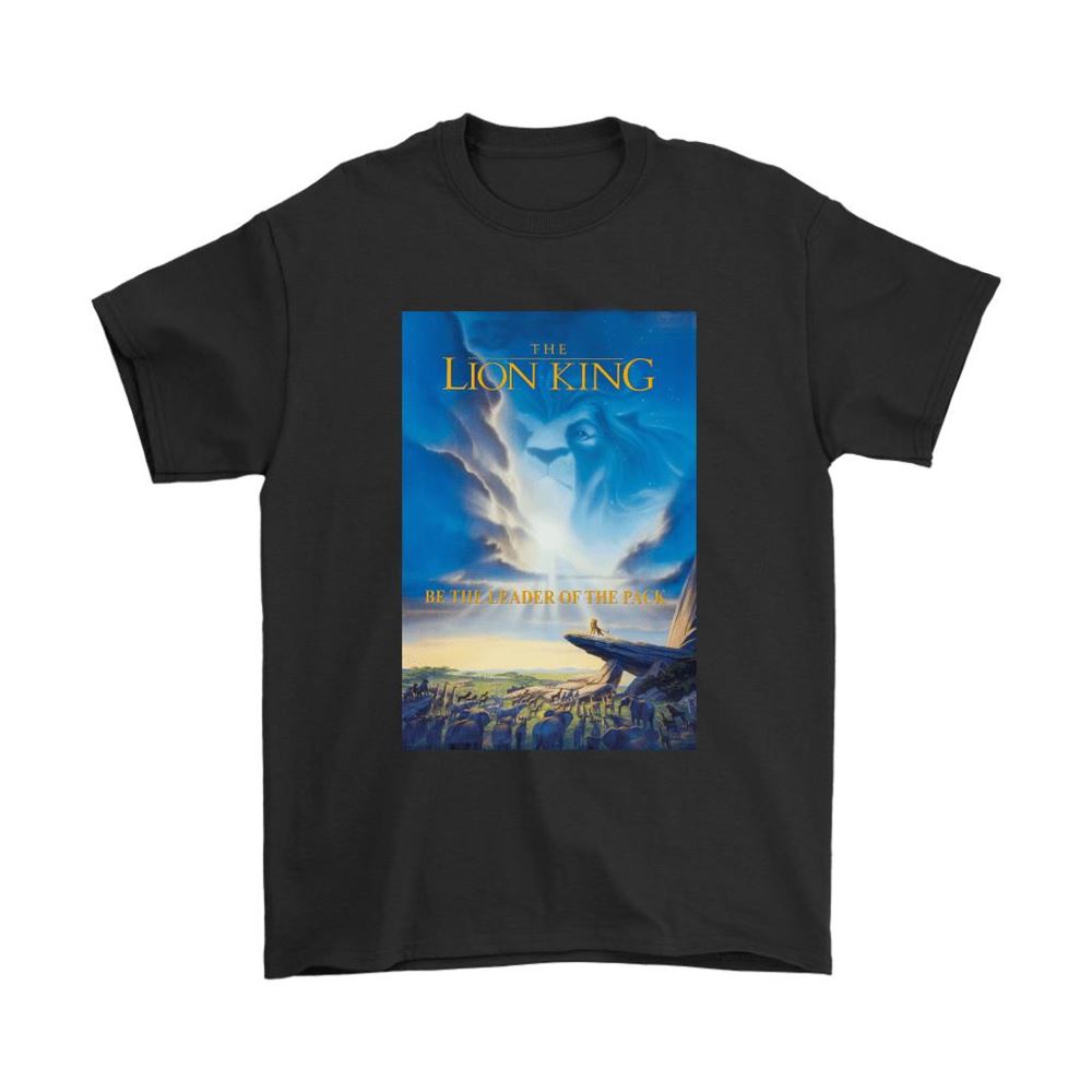 The Lion King Simba Be The Leader Of The Pack Shirts