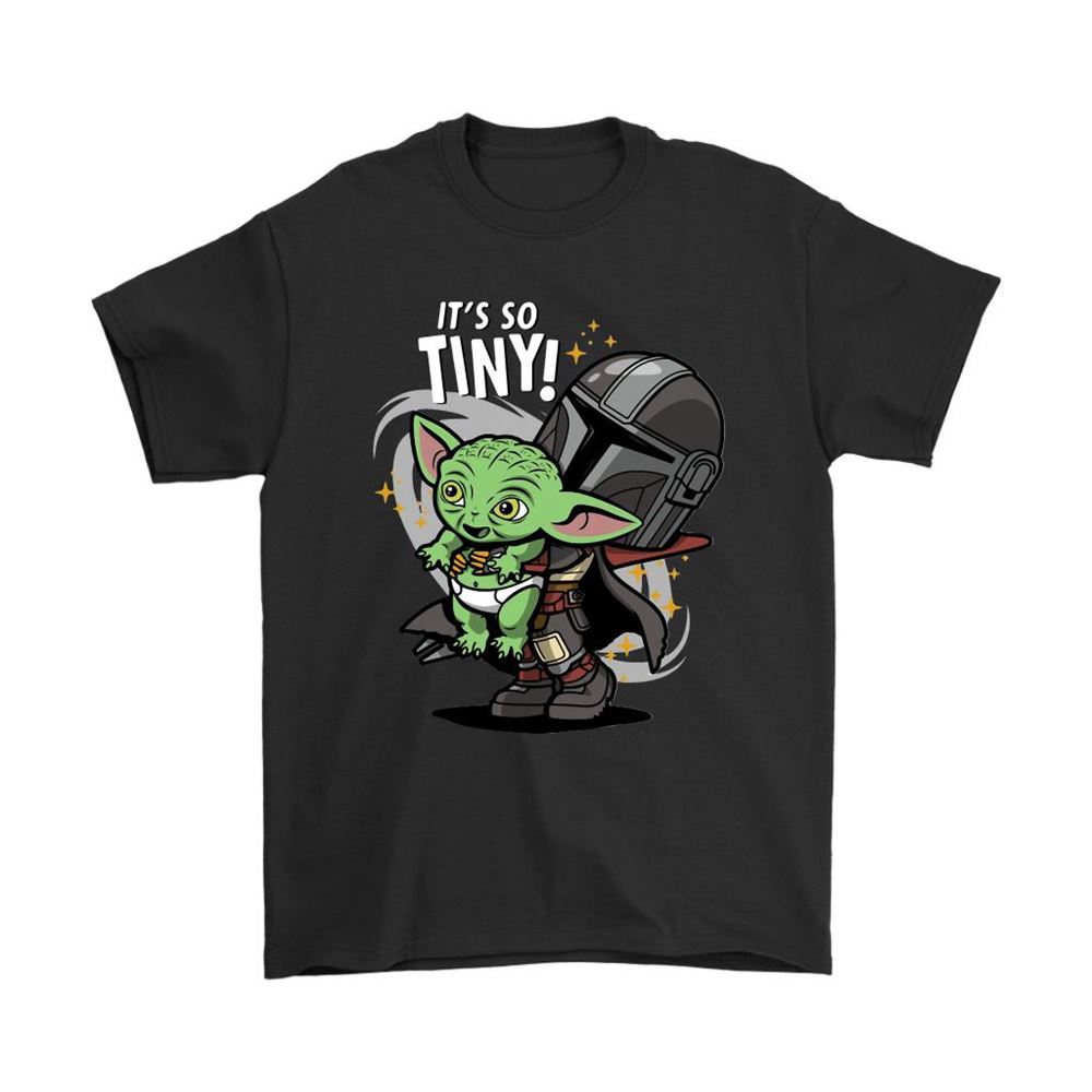 The Mandalorian And Baby Yoda Its So Tiny Star Wars Shirts