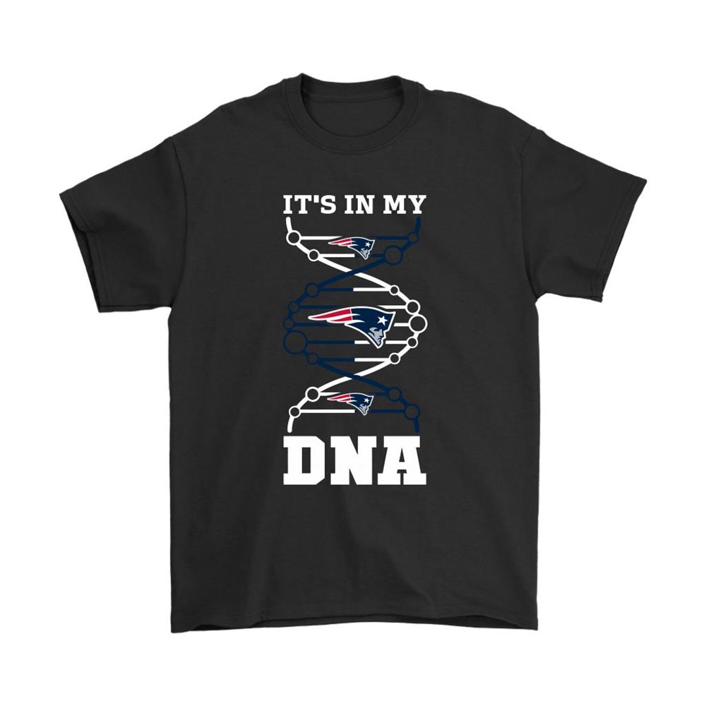 The New England Patriots Its In My Dna Nfl Football Shirts