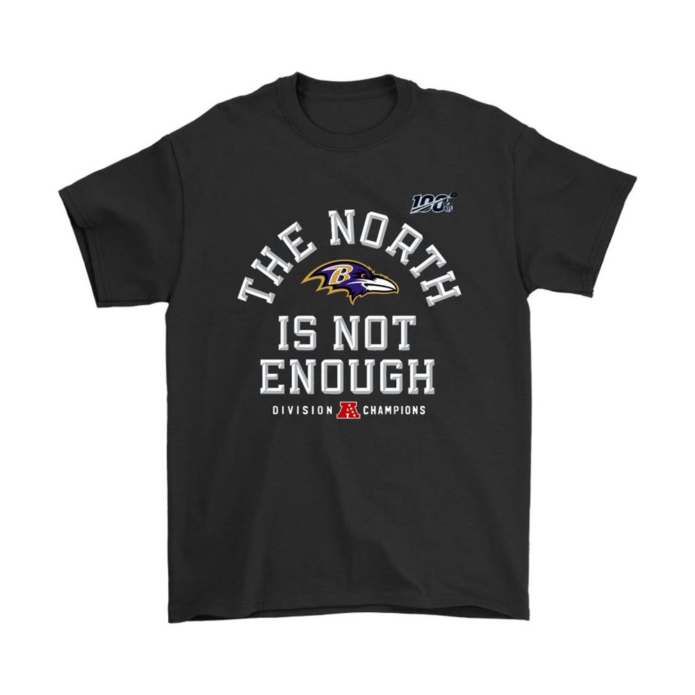 The North Is Not Enough Division Champions Baltimore Ravens Nfl Shirts