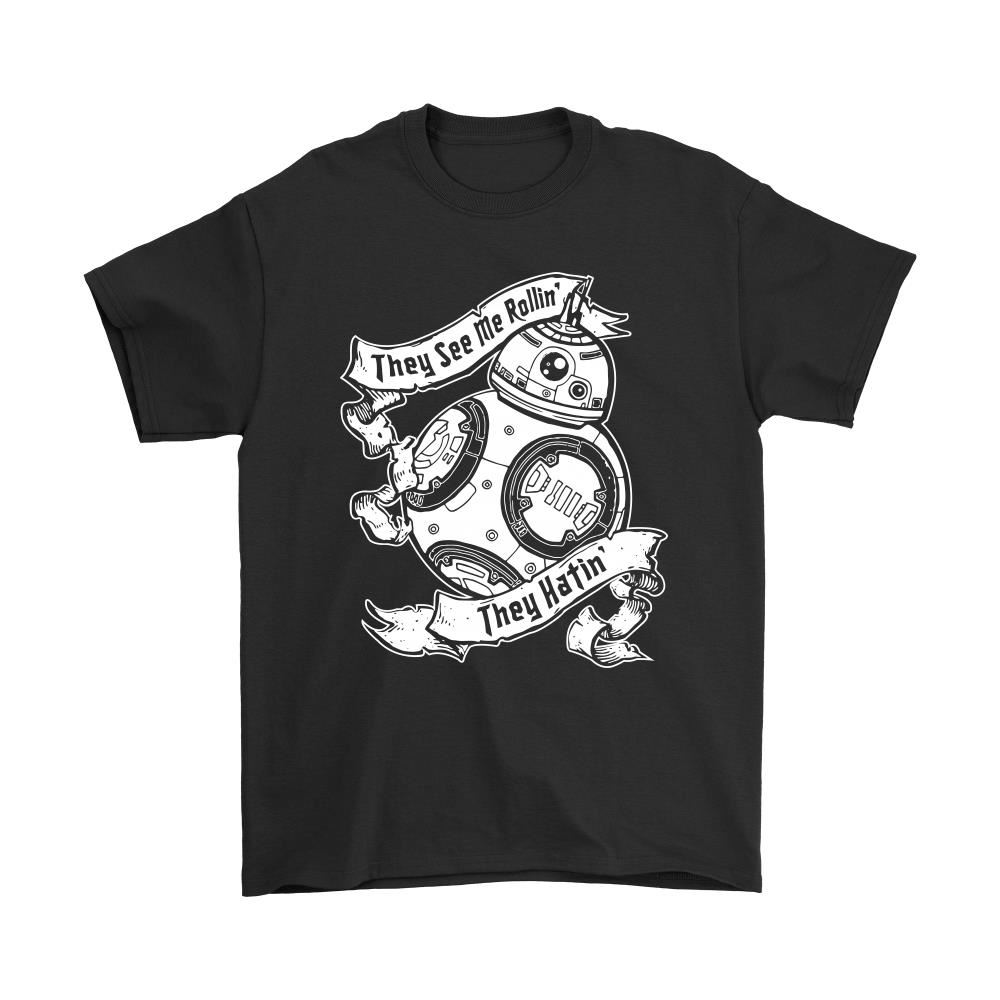 The See Me Rollin Bb 8 Android Star Wars Shirts