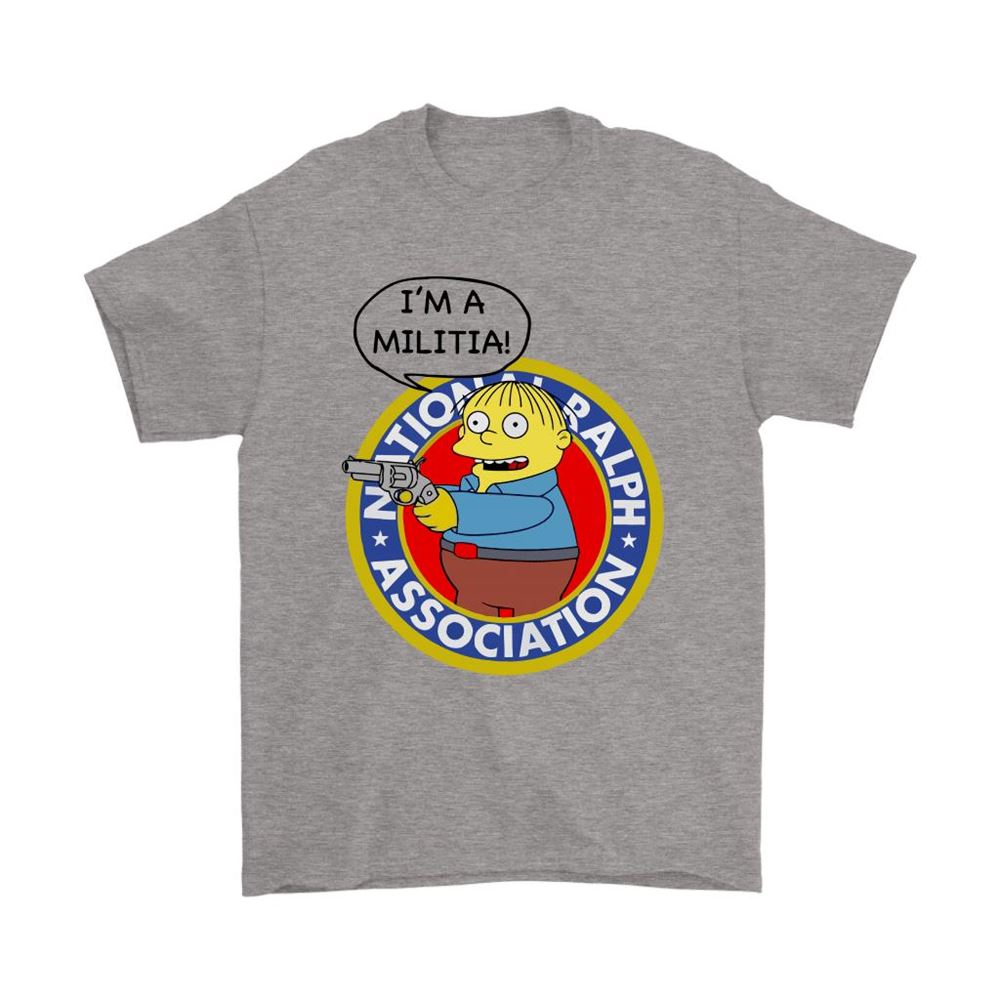 The Simpsons Im A Militia National Ralph Association Shirts