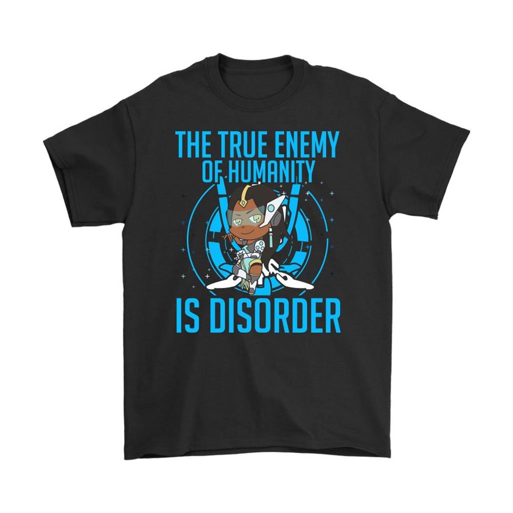 The True Enemy Of Humanity Is Disorder Small Symmetra Overwatch Shirts