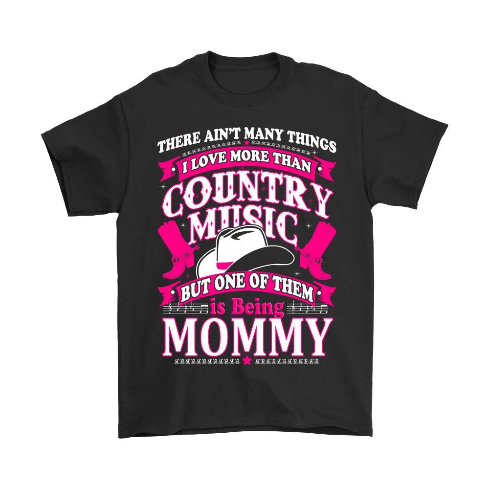 There Aint Many Things I Love More Than Country Music Shirts