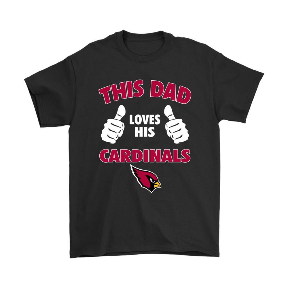 This Dad Loves His Arizona Cardinals Nfl Shirts