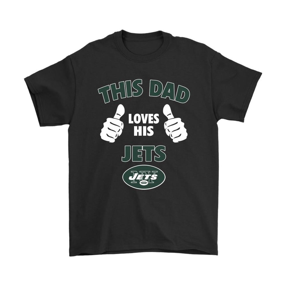 This Dad Loves His New York Jets Nfl Shirts