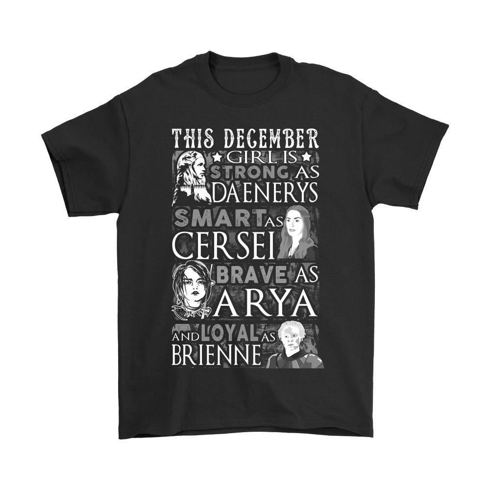 This December Girl Is Strong As Daenerys Game Of Thrones Shirts