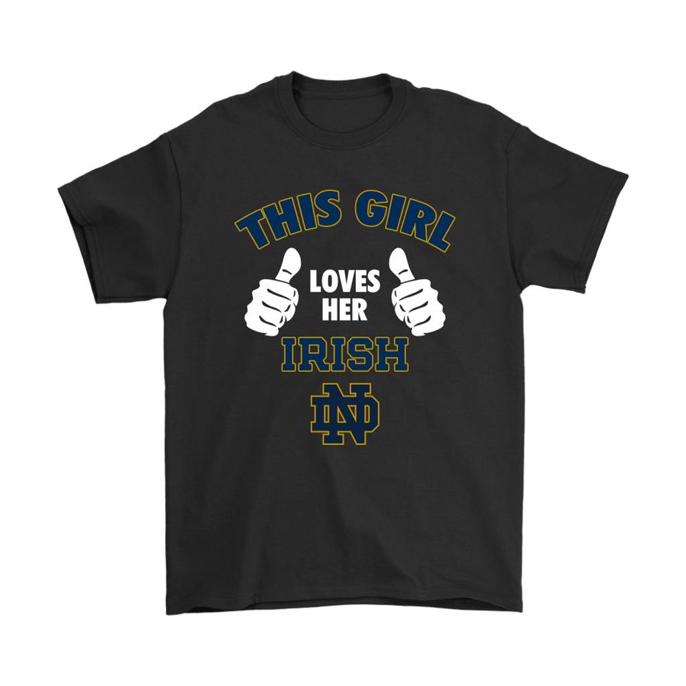 This Girl Love Her Notre Dame Fighting Irish Shirts