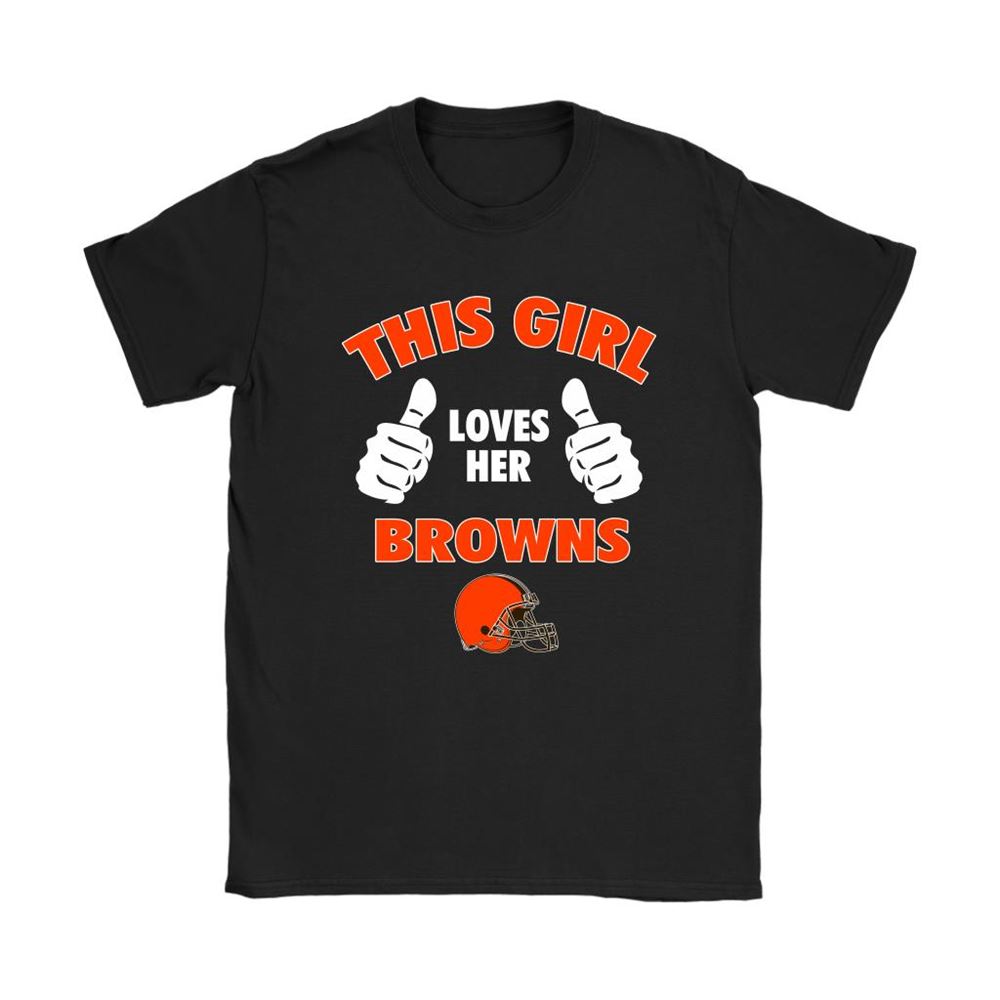 This Girl Loves Her Cleveland Browns Nfl Shirts