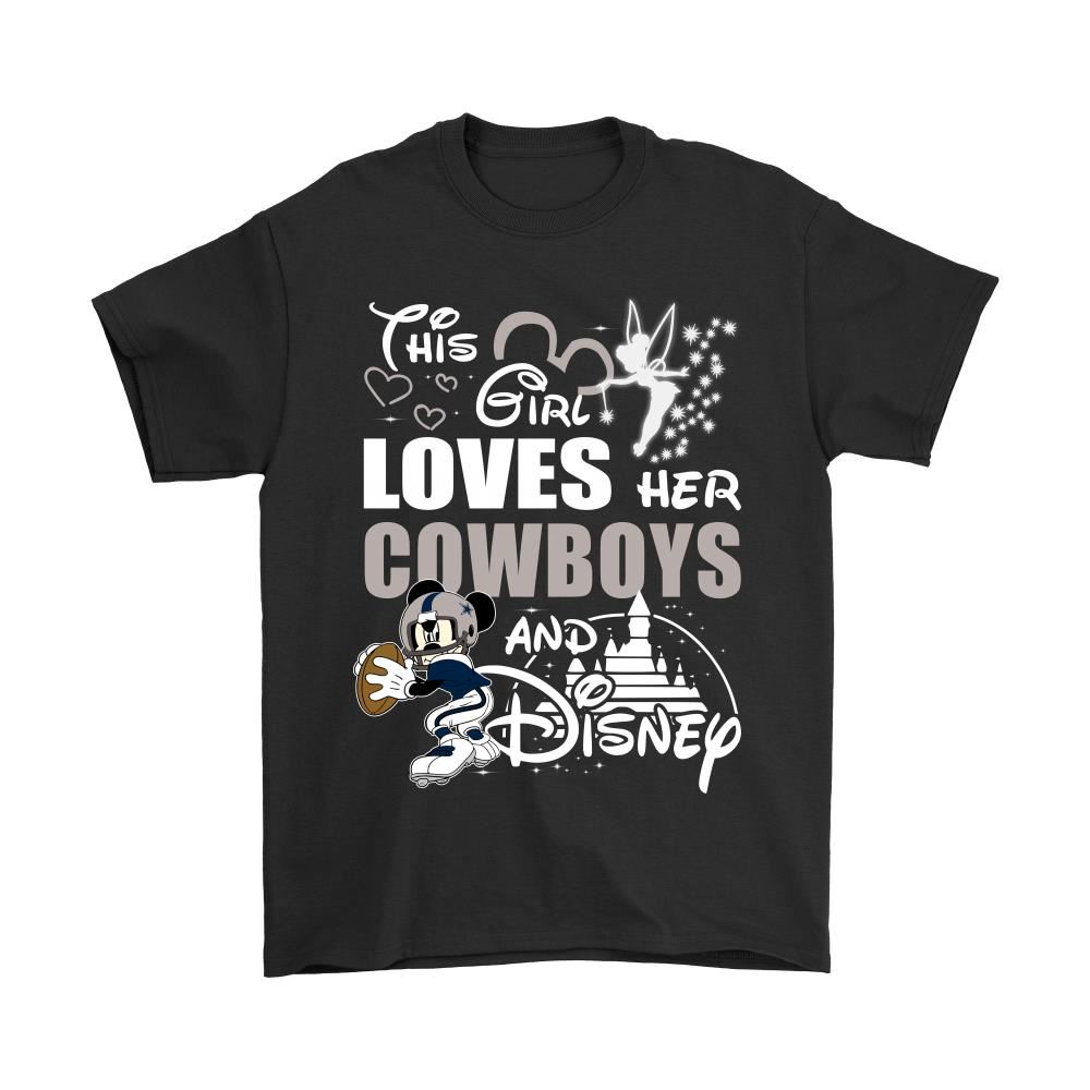 This Girl Loves Her Dallas Cowboys And Mickey Disney Shirts