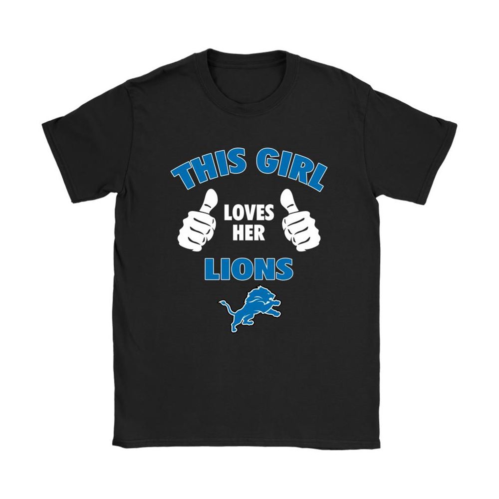 This Girl Loves Her Detroit Lions Nfl Shirts