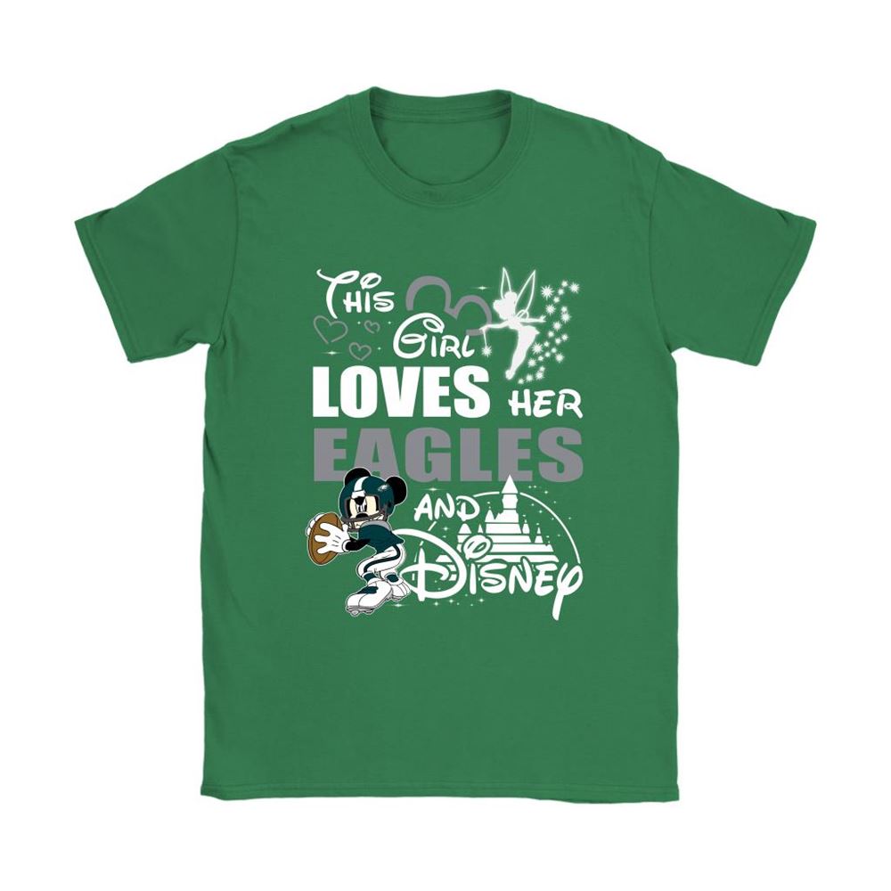 This Girl Loves Her Eagles And Disney In Green Color Shirts