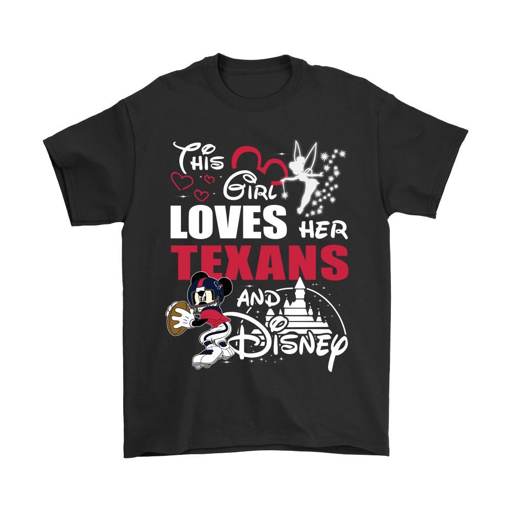 This Girl Loves Her Houston Texans And Mickey Disney Shirts