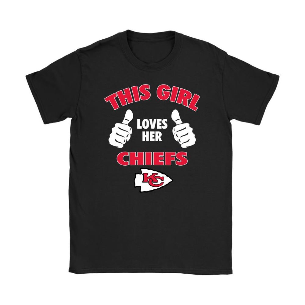 This Girl Loves Her Kansas City Chiefs Nfl Shirts