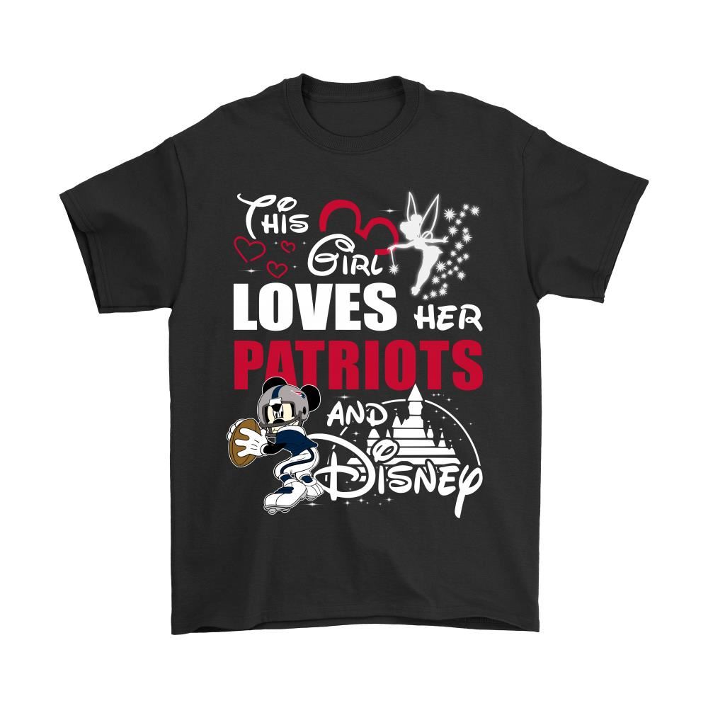This Girl Loves Her New England Patriots And Mickey Disney Shirts