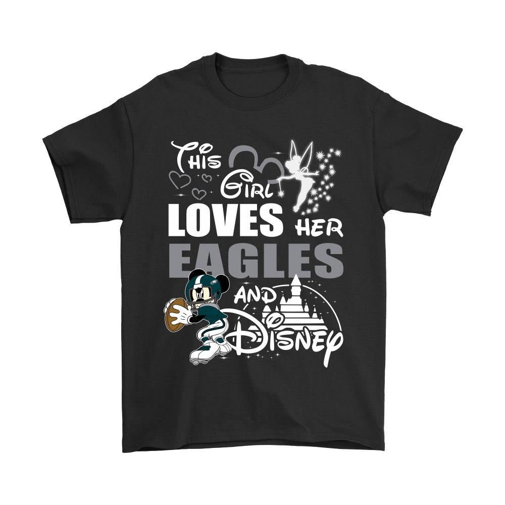 This Girl Loves Her Philadelphia Eagles And Mickey Disney Shirts