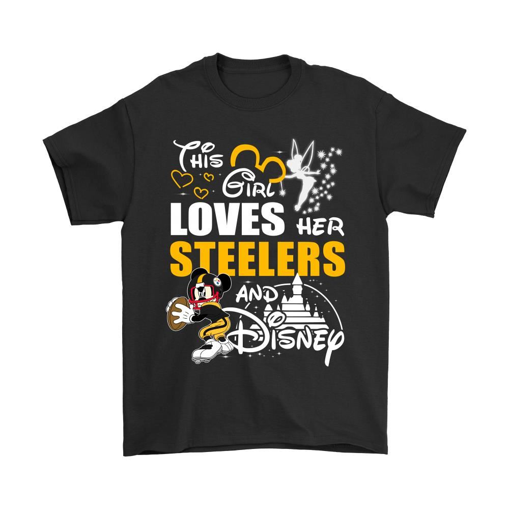 This Girl Loves Her Pittsburgh Steelers And Mickey Disney Shirts