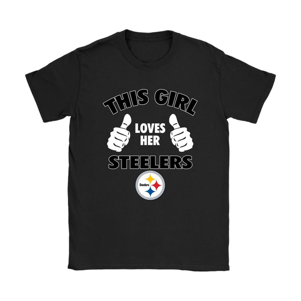 This Girl Loves Her Pittsburgh Steelers Nfl Shirts