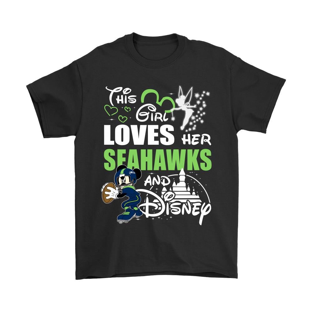 This Girl Loves Her Seattle Seahawks And Mickey Disney Shirts