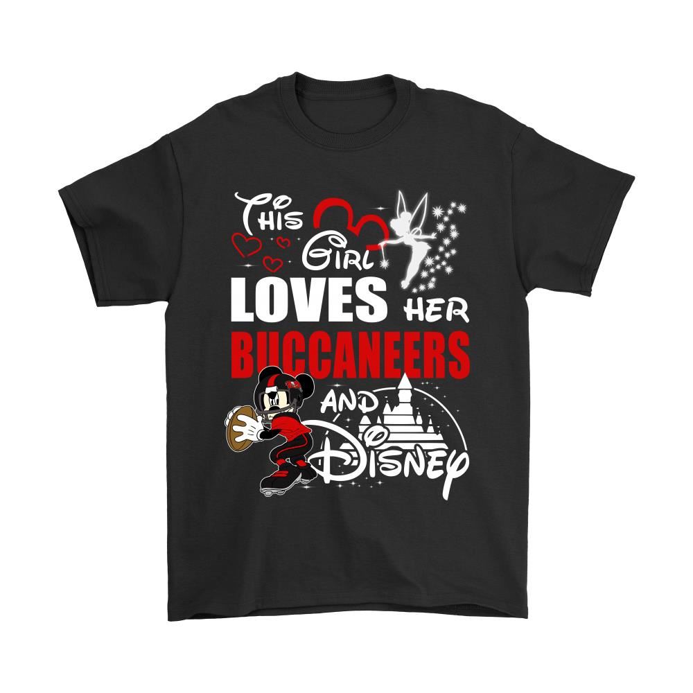 This Girl Loves Her Tampa Bay Buccaneers And Mickey Disney Shirts