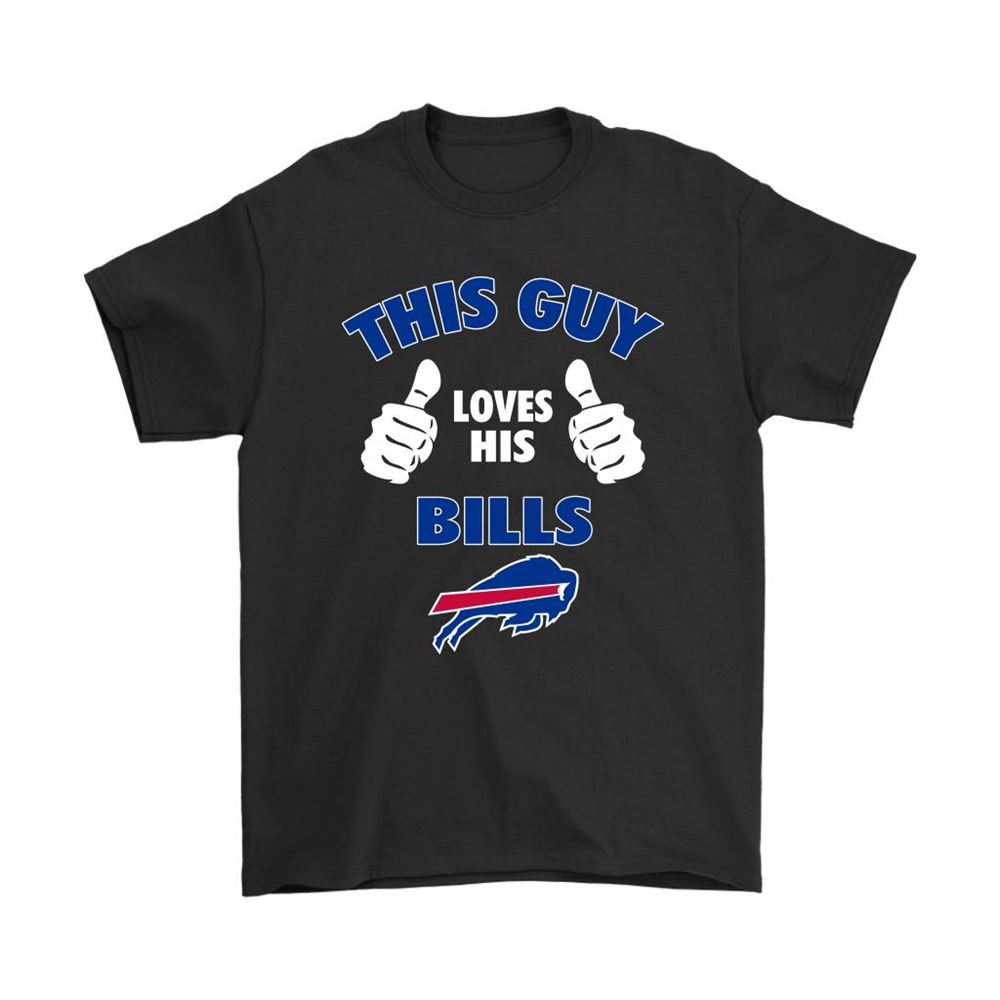 This Guy Loves His Buffalo Bills Shirts