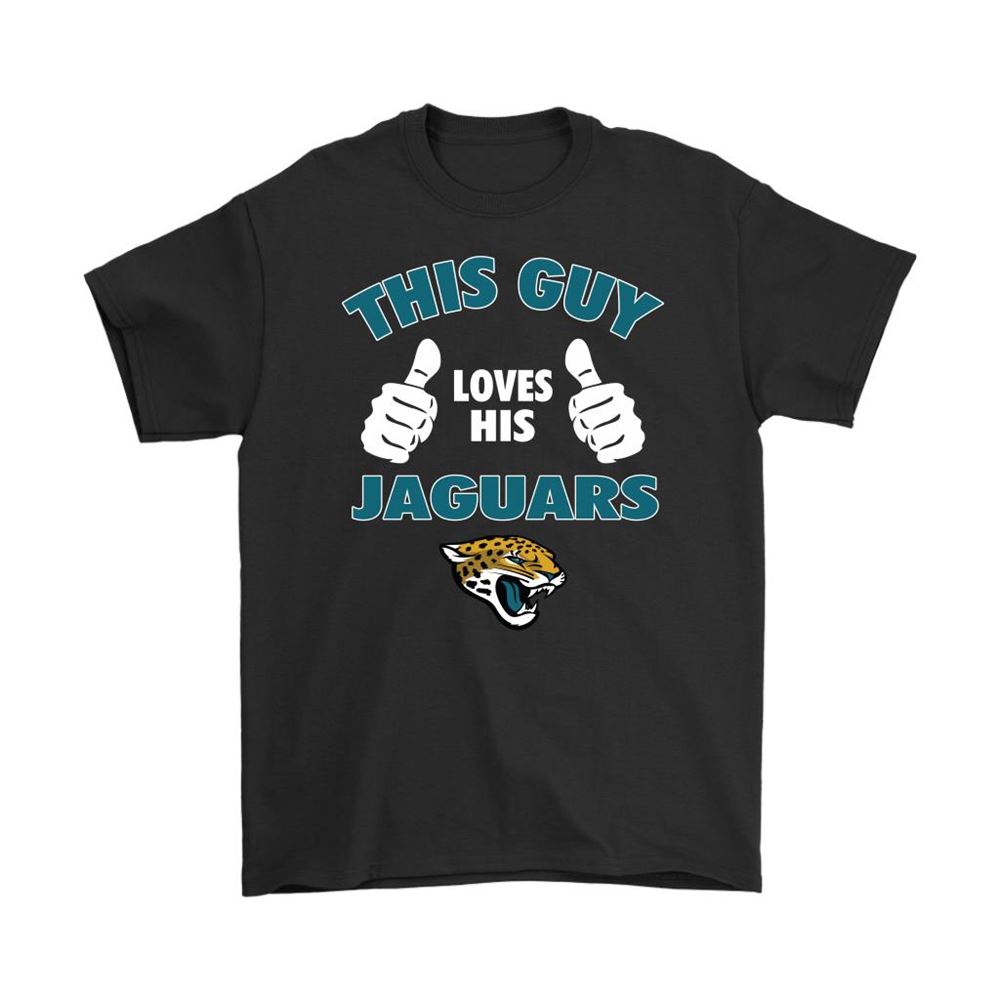 This Guy Loves His Jacksonville Jaguars Shirts