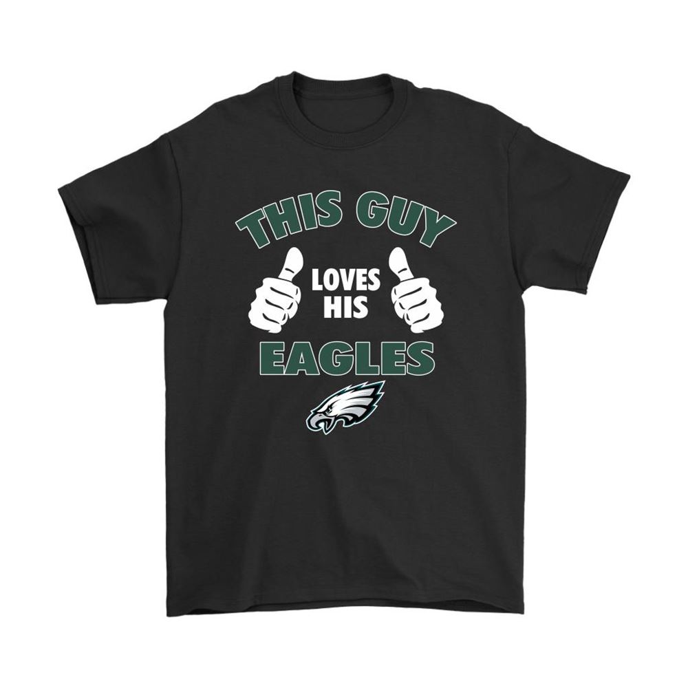 This Guy Loves His Philadelphia Eagles Shirts