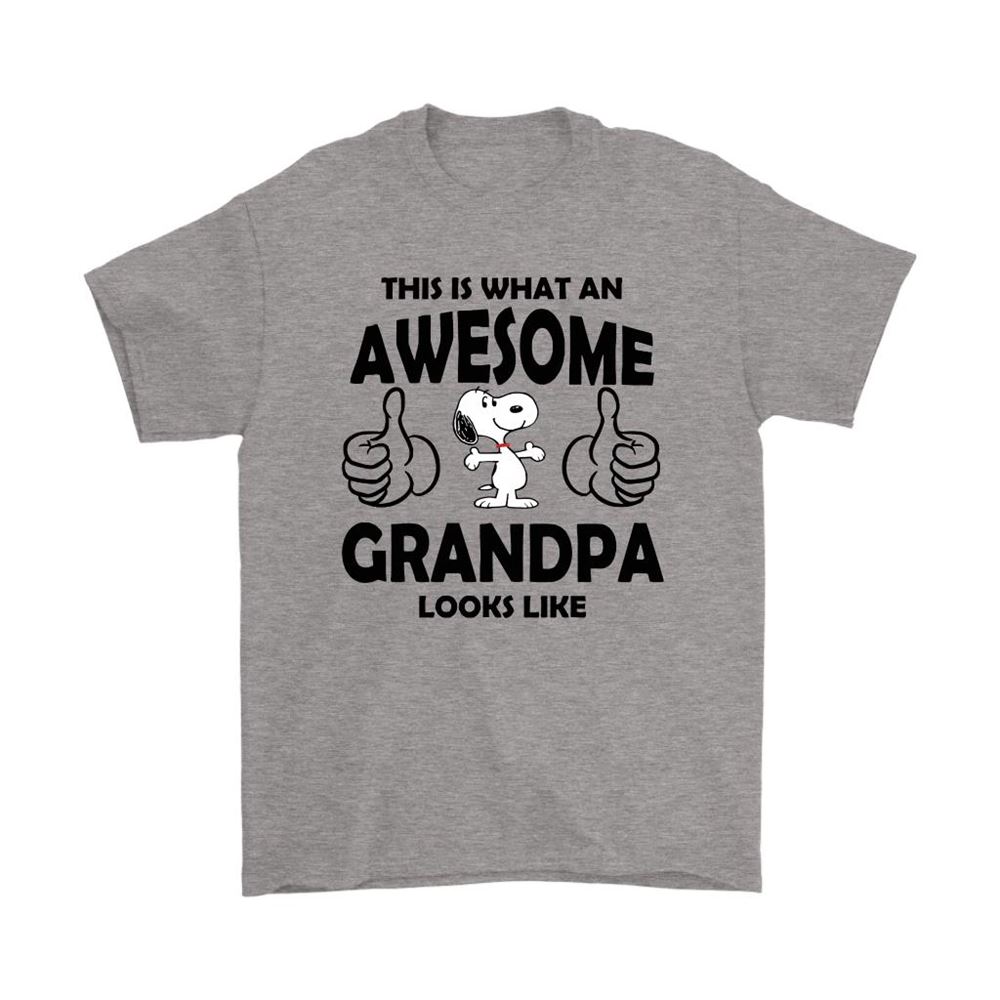 This Is What An Awesome Grandpa Looks Like Snoopy Shirts