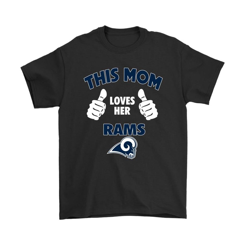 This Mom Loves Her Los Angeles Rams Nfl Shirts