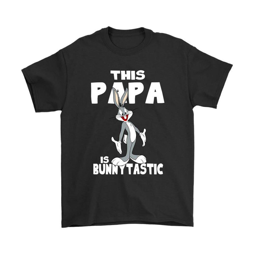 This Papa Is Bunnytastic Easter Bugs Bunny Shirts