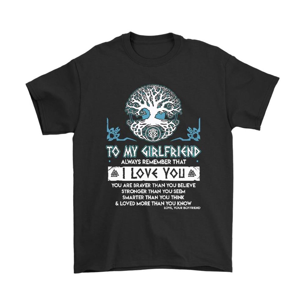 To My Girlfriend Always Remember I Love You Vikings Tree Of Life Shirts