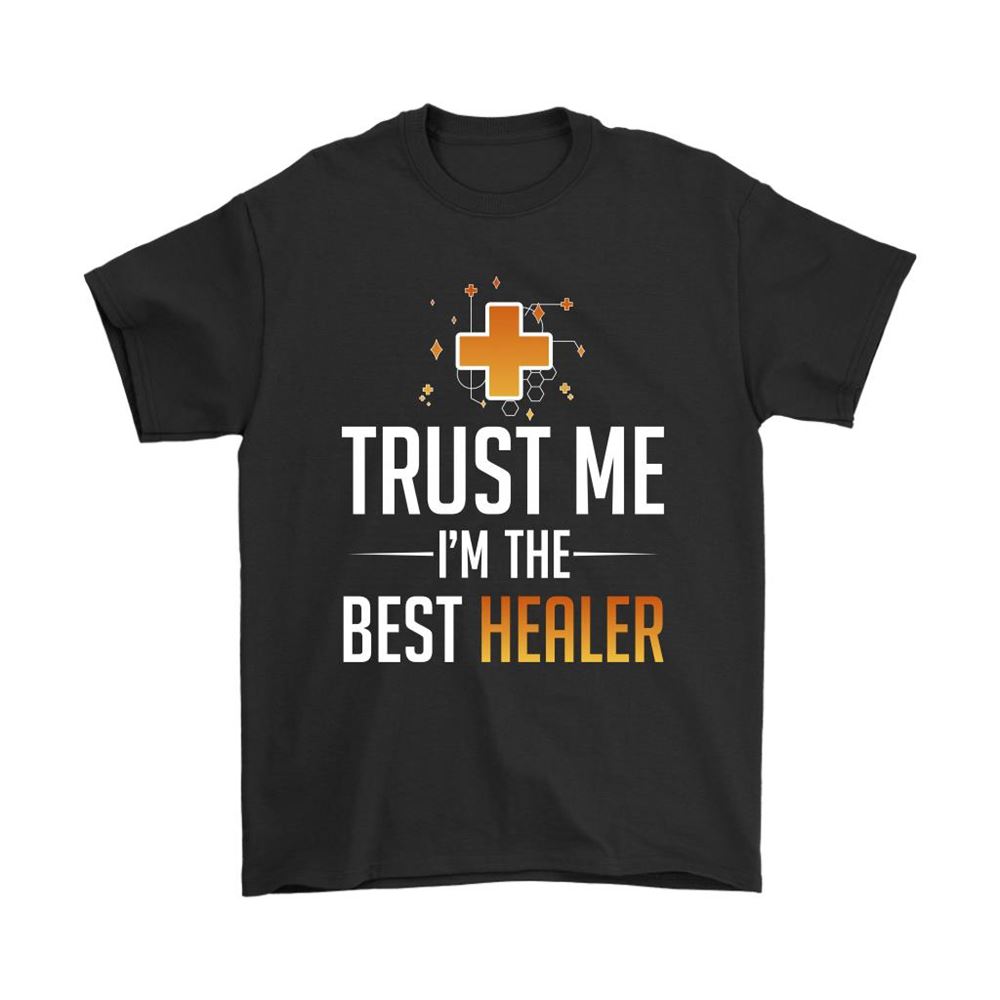 Trust Me Im The Best Healer Role Symbol Overwatch Shirts